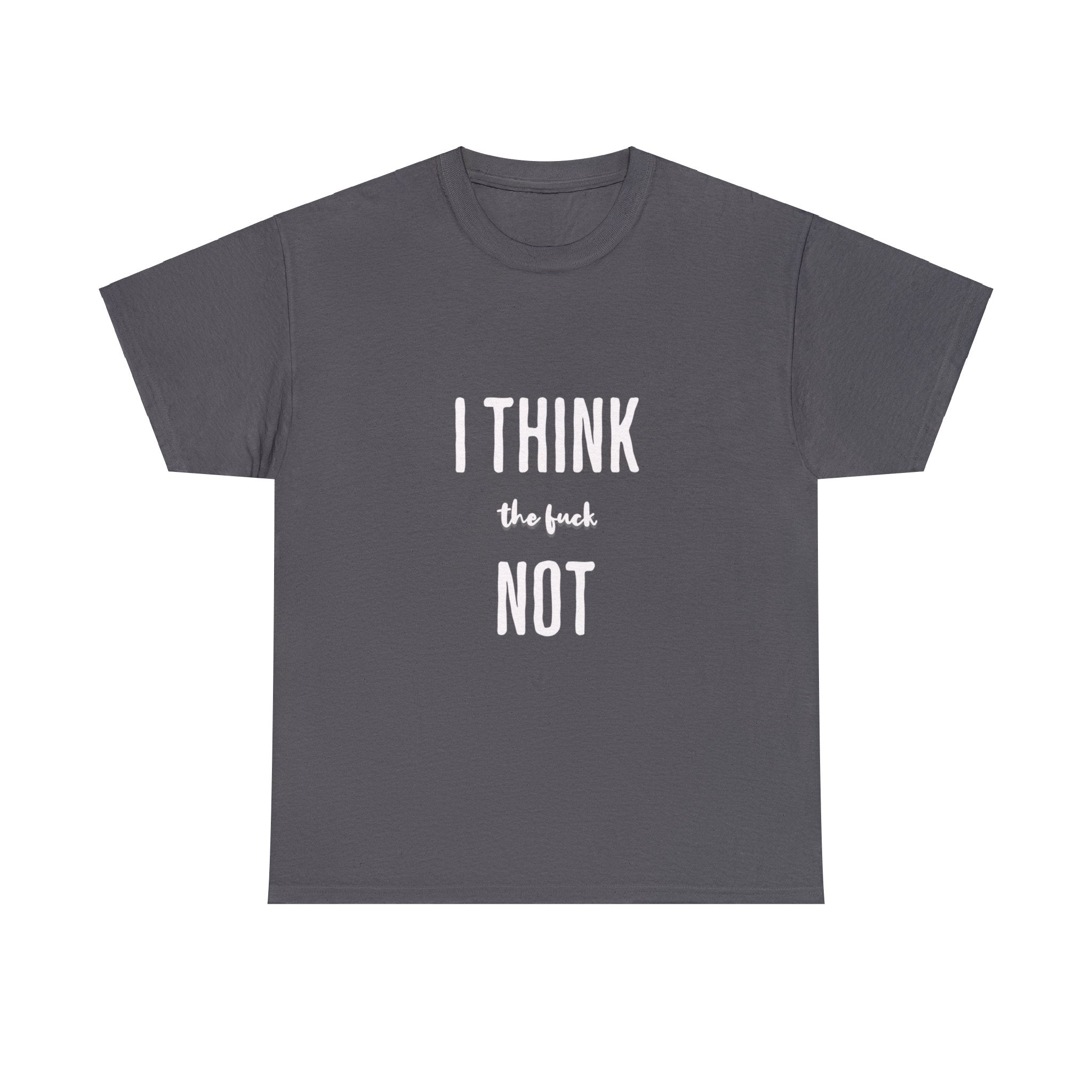 I THINK TF NOT Unisex Heavy Cotton Tee - Image 11