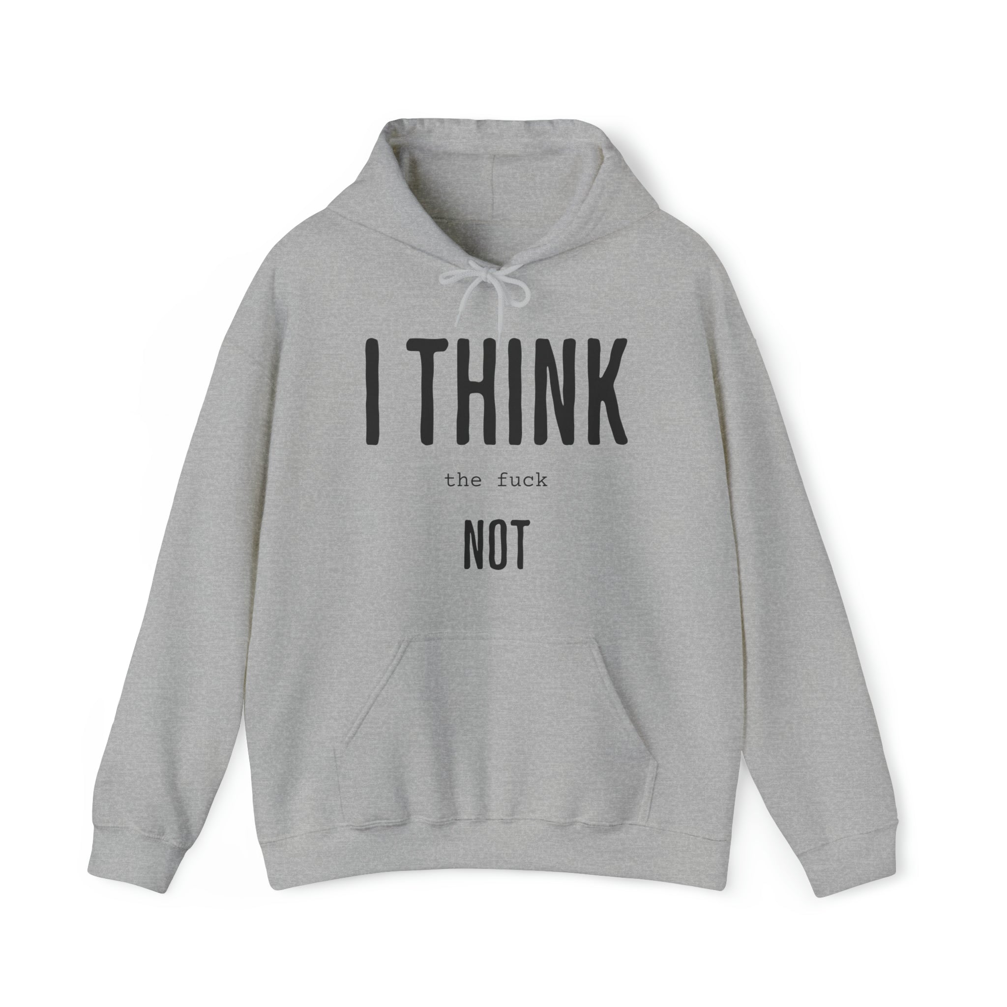 I Think TF Not Hoodie - Image 7