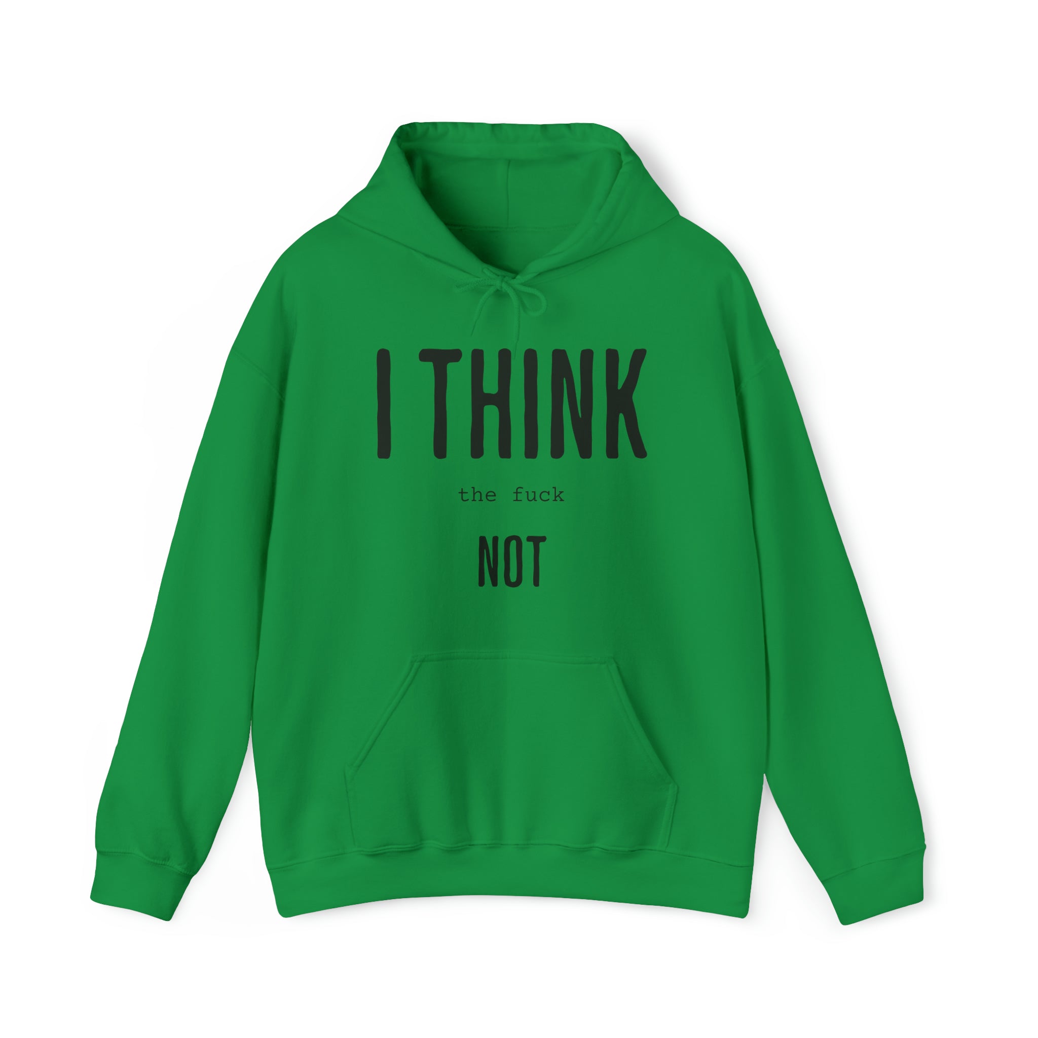 I Think TF Not Hoodie - Image 8