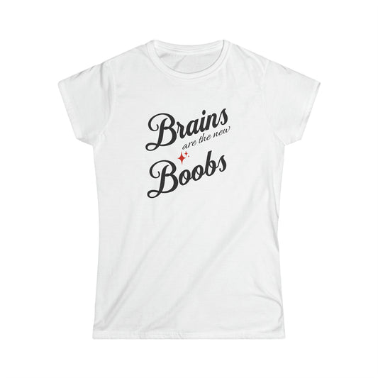 BRAINS & BOOBS Women's Softstyle Tee