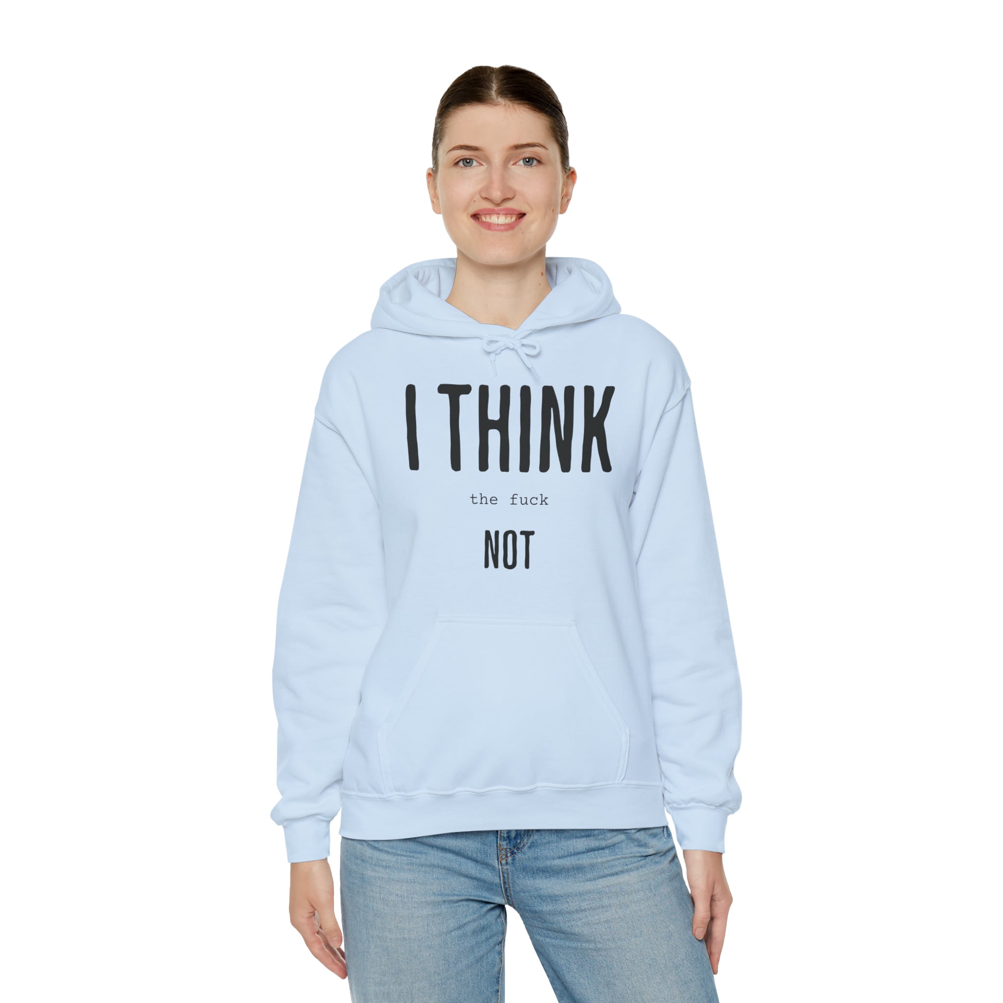 I Think TF Not Hoodie - Image 5