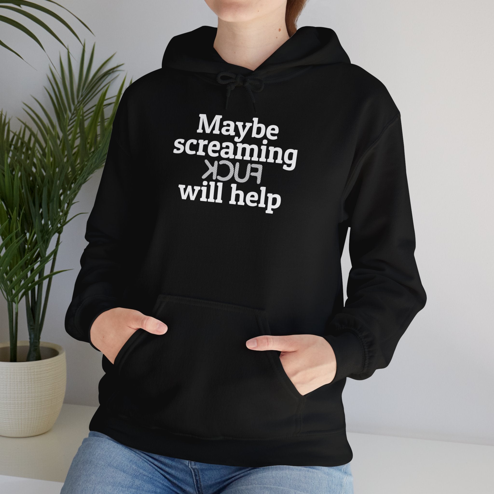 MAYBE SCREAMING KCUF WILL HELP Hoodie - Image 1