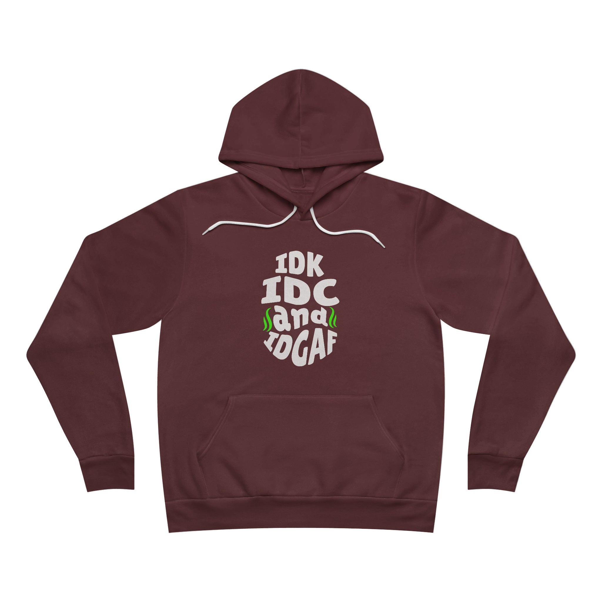 IDK, IDC, IDGAF Hoodie - Image 4