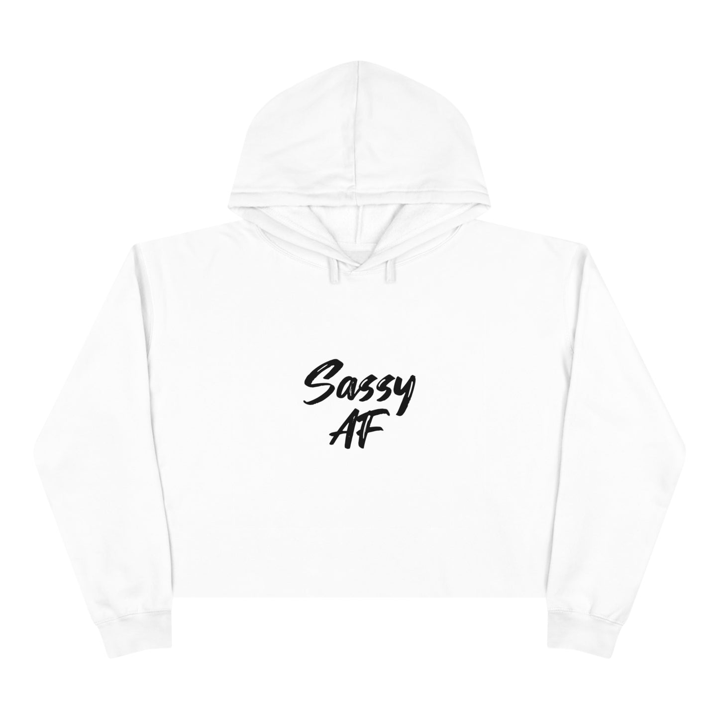 SASSY AF Crop Hoodie