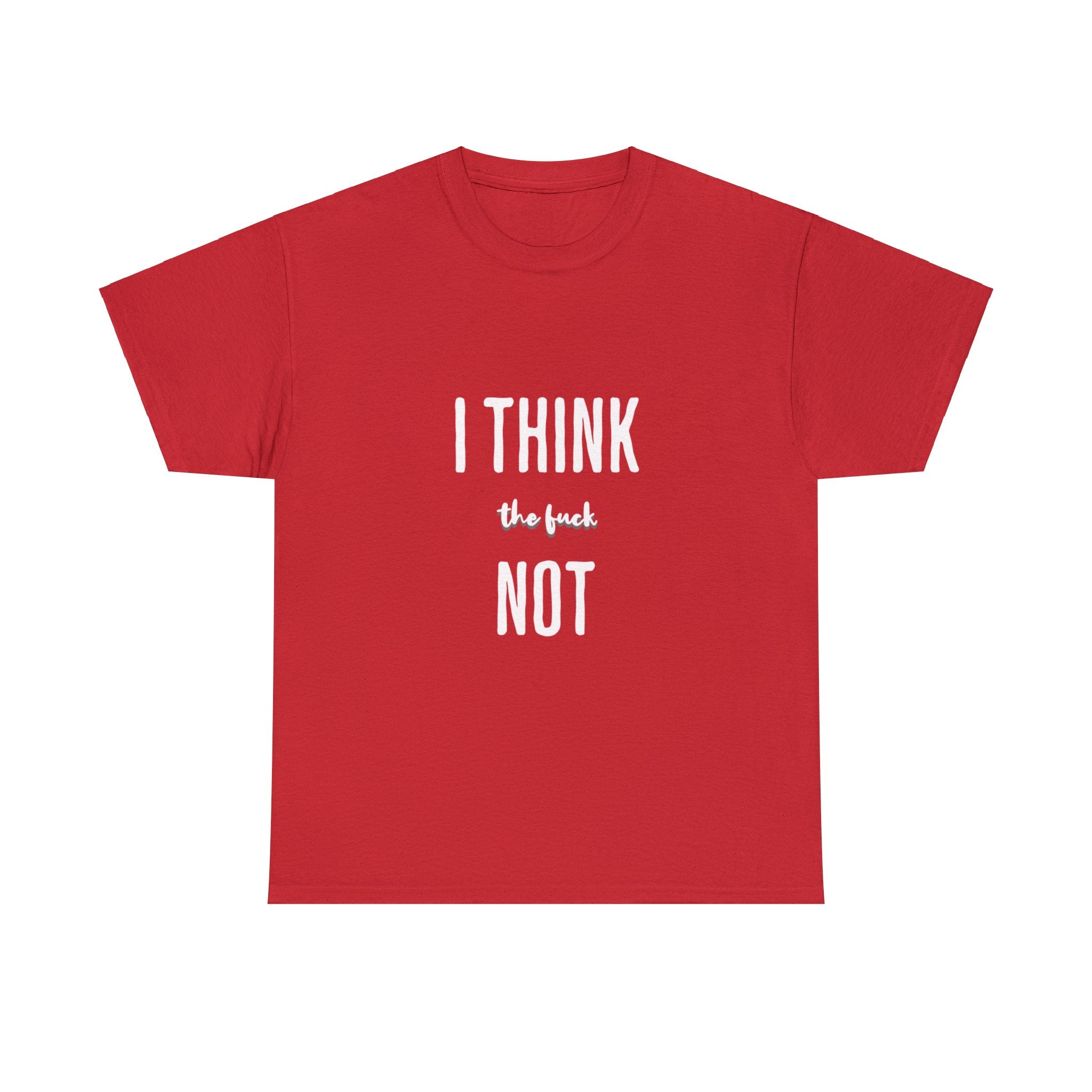 I THINK TF NOT Unisex Heavy Cotton Tee - Image 17