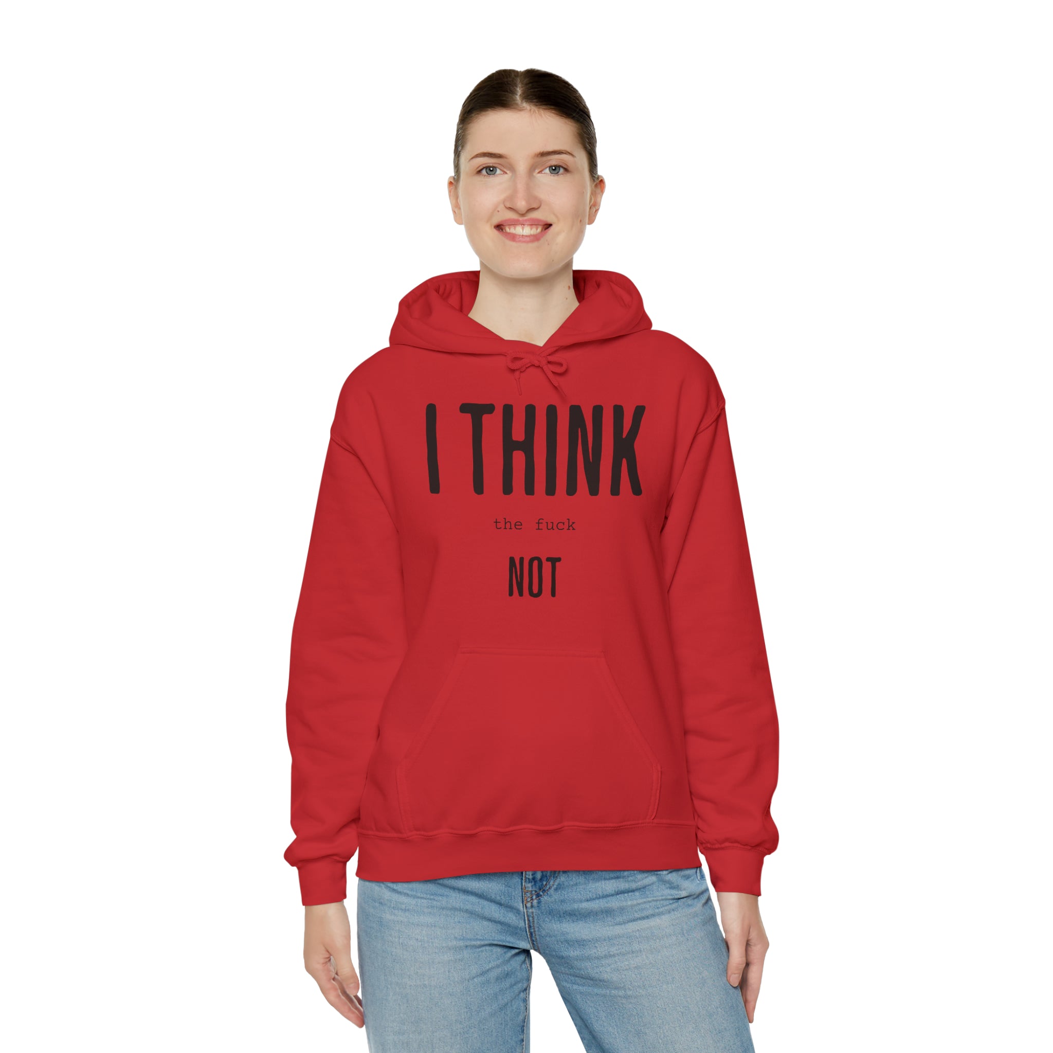 I Think TF Not Hoodie - Image 4