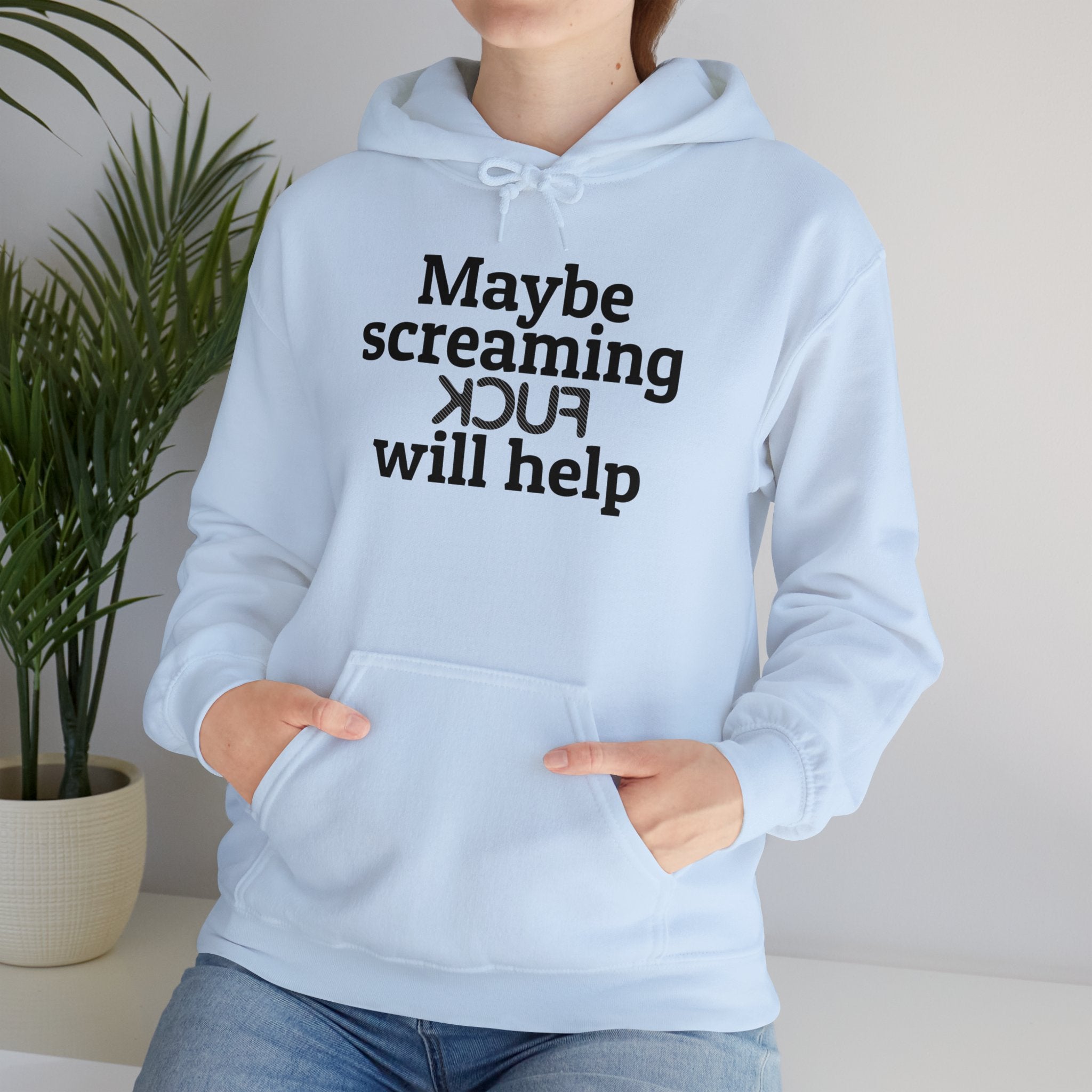 MAYBE SCREAMING KCUF WILL HELP Hoodie - Image 1