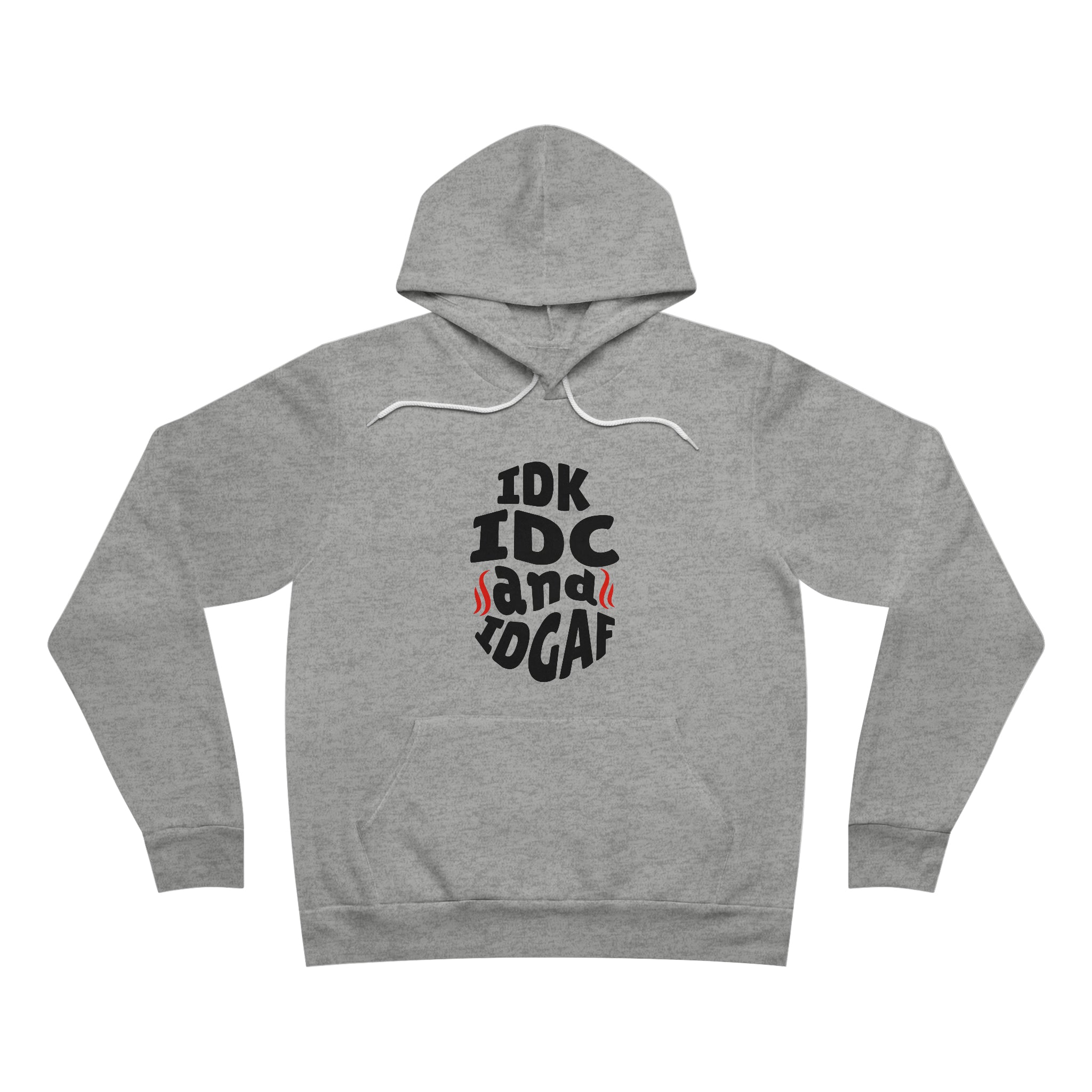 IDK, IDC, IDGAF Hoodie - Image 2