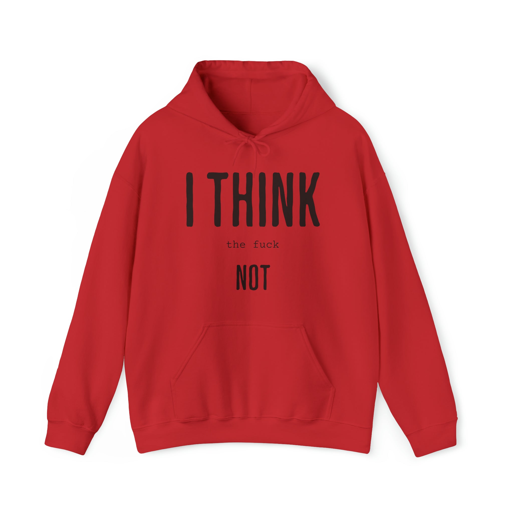 I Think TF Not Hoodie - Image 9