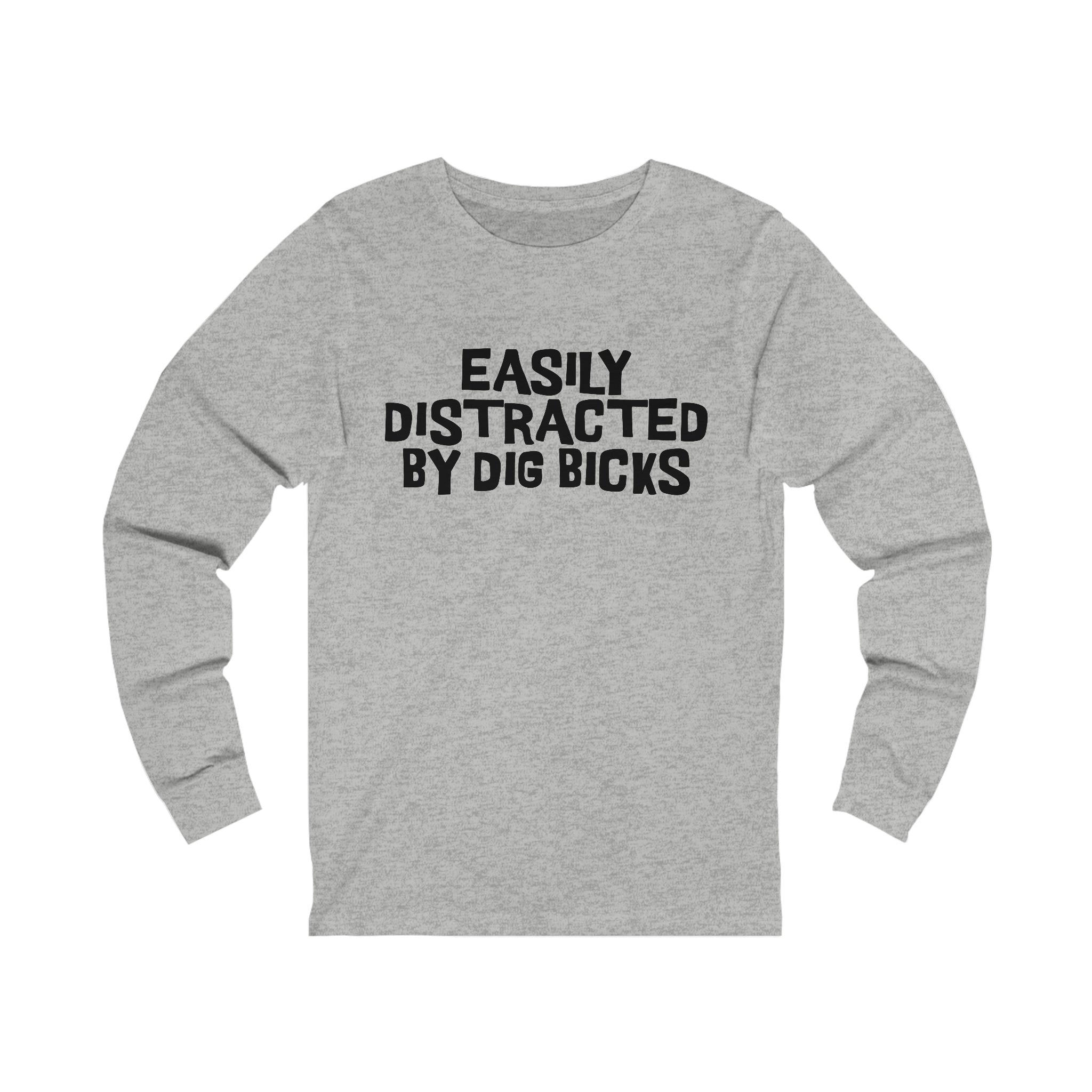 EASILY DISTRACTED BY DIG BICKS Long Sleeve Tee - Image 2